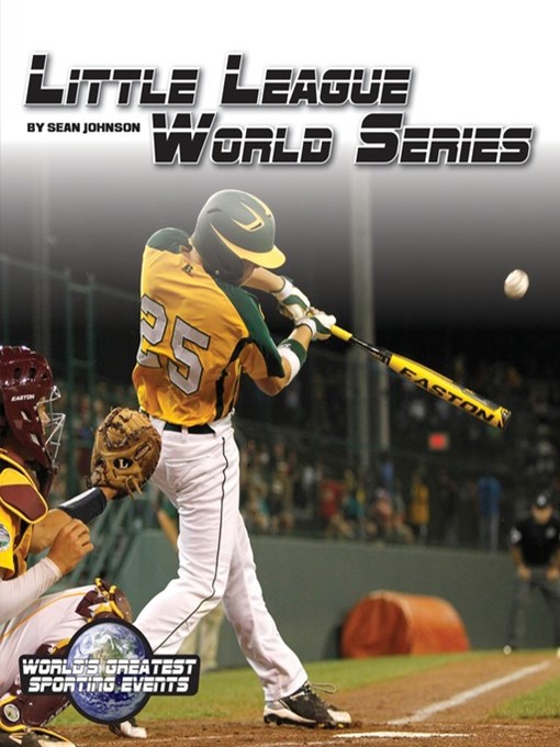 Title details for Little League World Series by Sean Johnson - Available